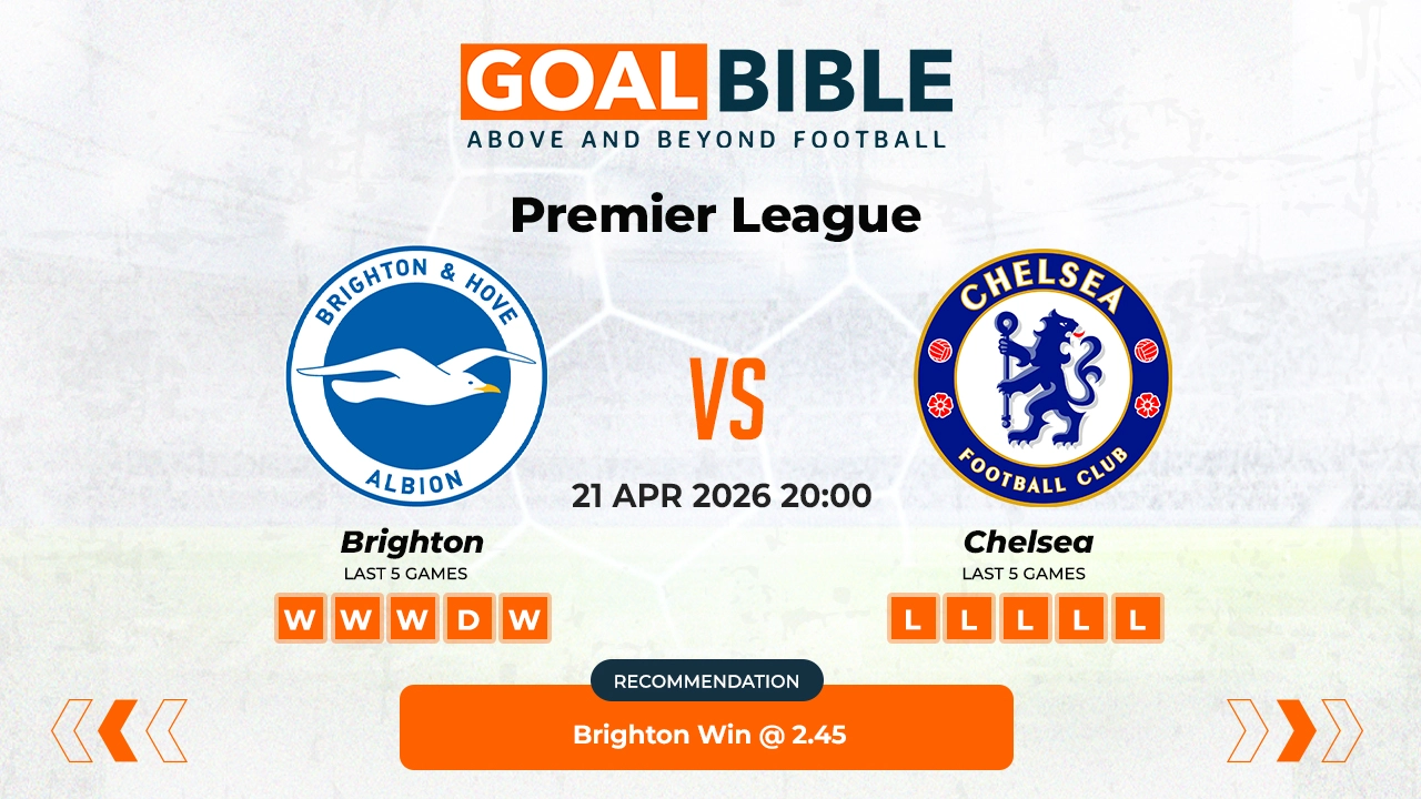 Brighton vs Chelsea Prediction & Analysis | GoalBible Free Predictions, Stats, Tips & Odds
