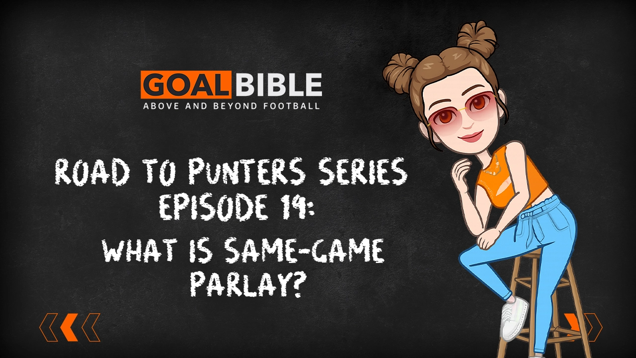 Road to Punter Series: Same-Game Parlay Guide for Beginners