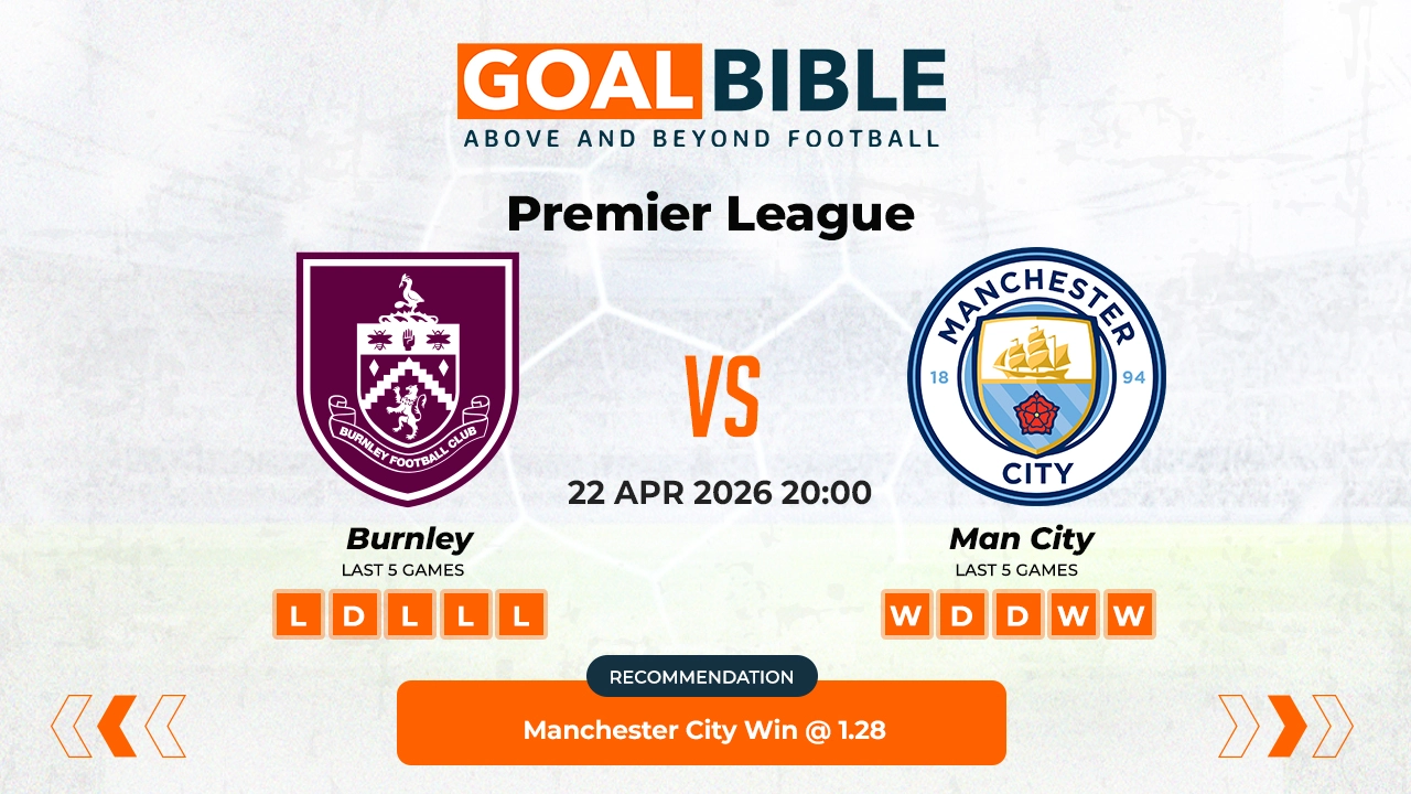 Burnley vs Manchester City Prediction & Analysis | GoalBible Free Predictions, Stats, Tips & Odds