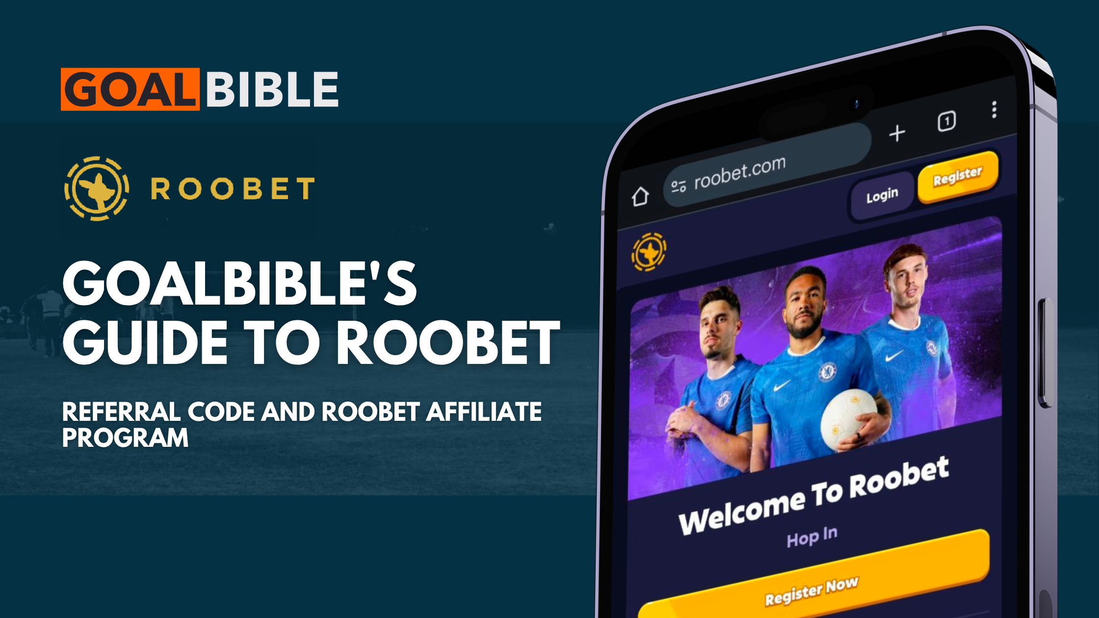 GoalBible's Guide to the Roobet Referral Code and Roobet Affiliate Program | 2026