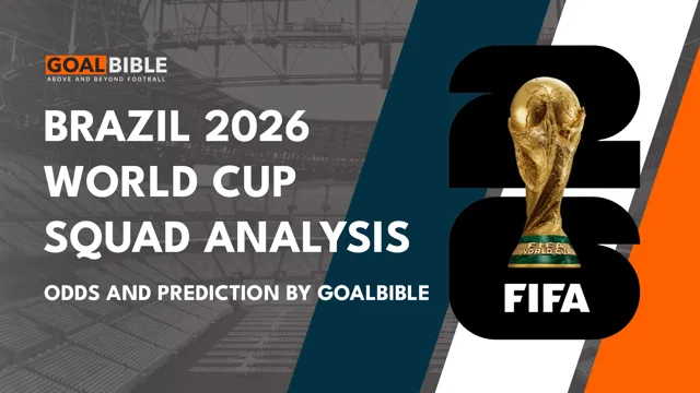 Brazil 2026 World Cup Squad Analysis, Odds and Prediction by GoalBible