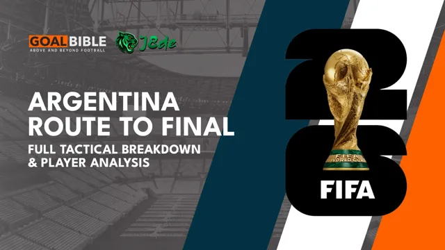 Argentina 2026 World Cup Final Route & Analysis Breakdown
