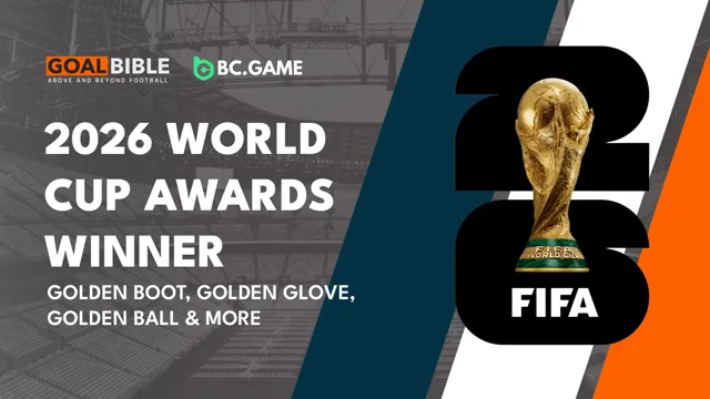 2026 World Cup Award Winners | GoalBible Full List