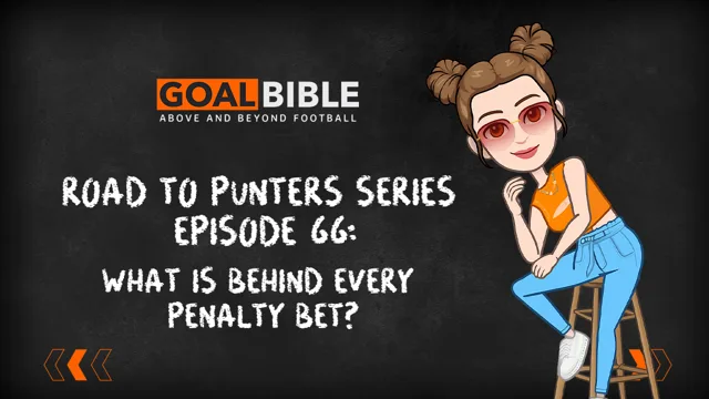 Road to Punter Series: I Only Bet Penalties in These Leagues. Here's Why Most Don't