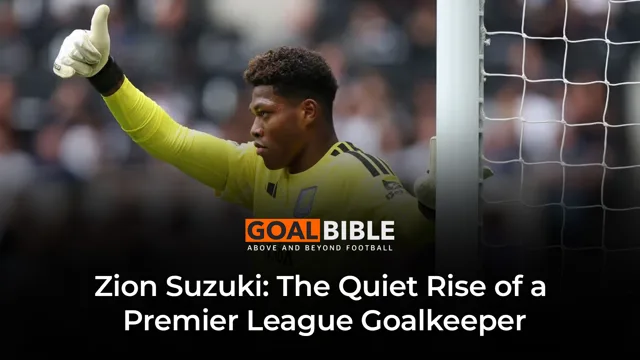 Cover image for Why Zion Suzuki Could Be Aston Villa's Most Important Player