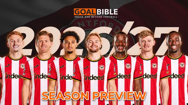 Brentford 2026/27 Preview: Transfer News, Squad & Fixtures