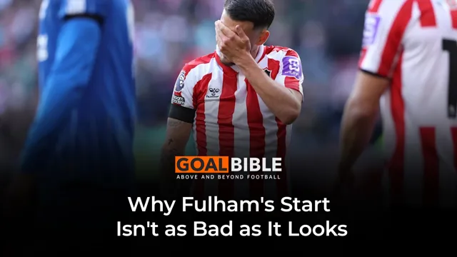 Cover image for Fulham Aren't in Crisis Yet Despite Their Winless Start