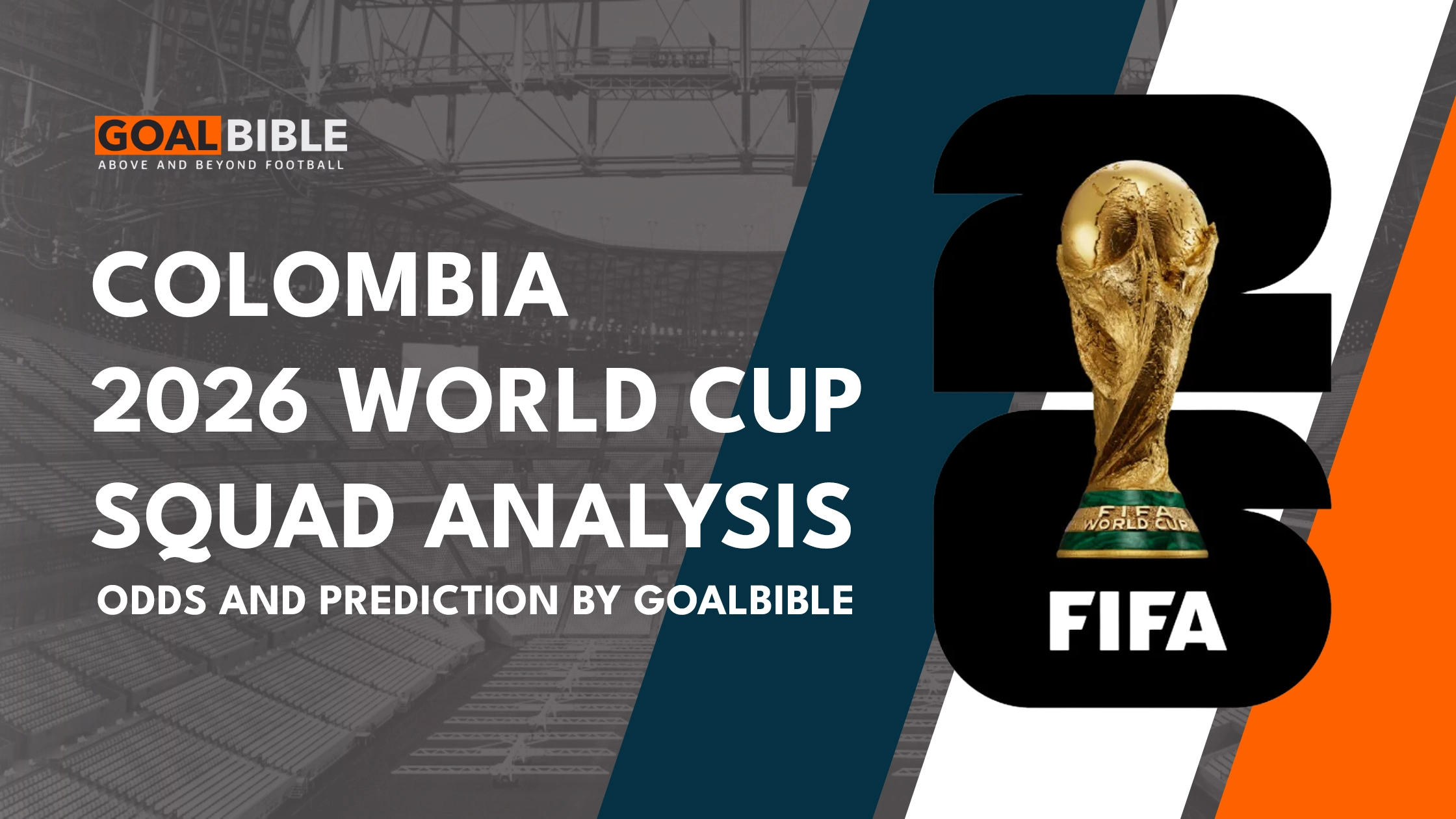 Colombia FIFA World Cup 2026 Squad analysis betting odds and GoalBible prediction