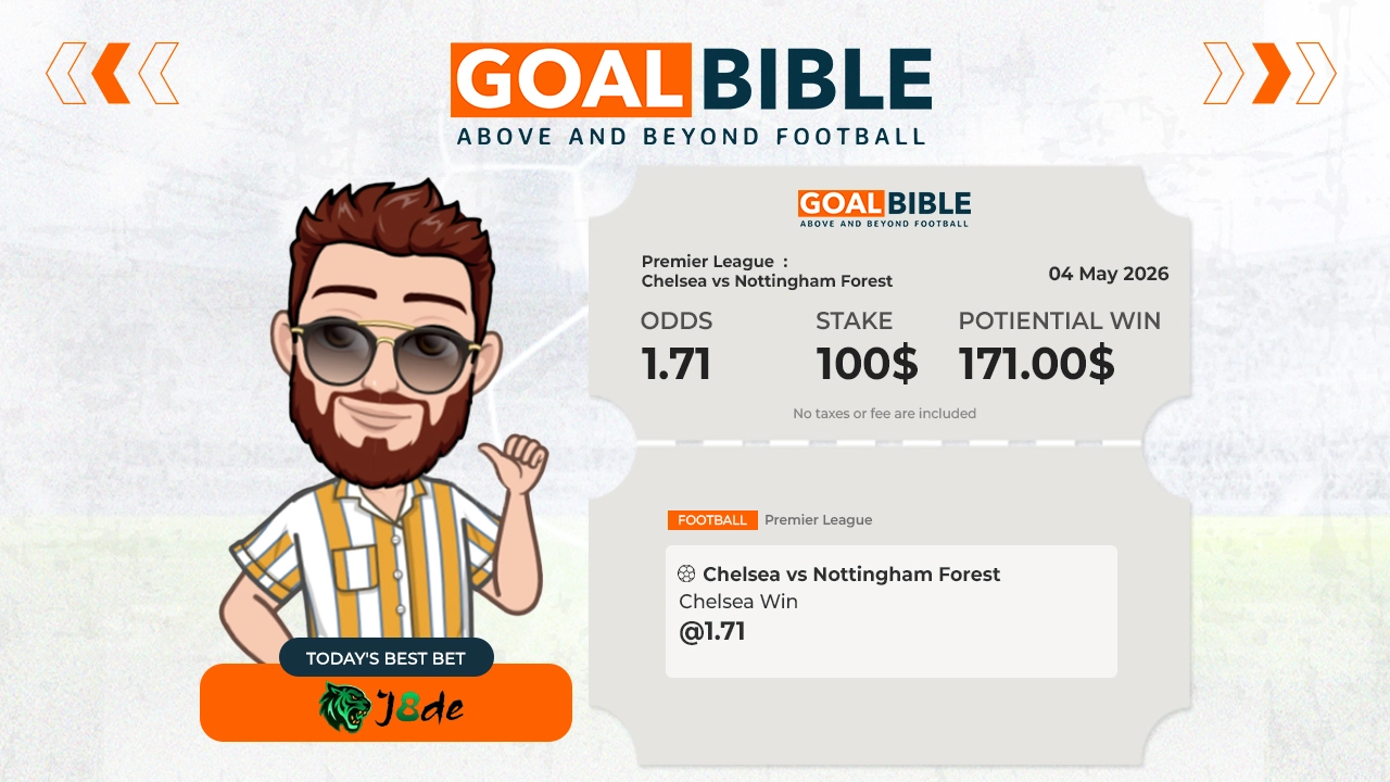 Premier League Chelsea vs Nottingham Forest best & free betting tips with J8DE by GoalBible.