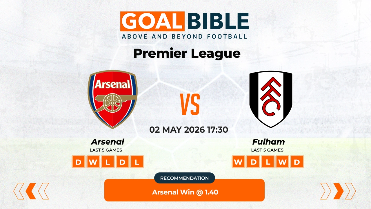 Arsenal vs Fulham Premier League Best and Free Prediction Odds and Stats by GoalBible.