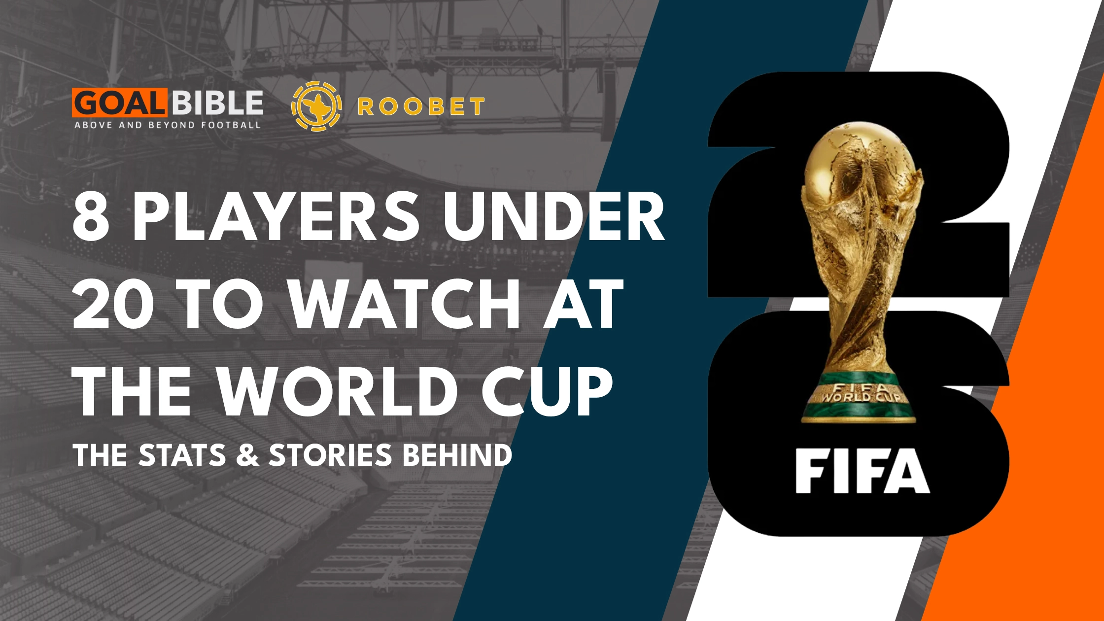 GoalBible identifies young players ready to impact the World Cup and your betting slip