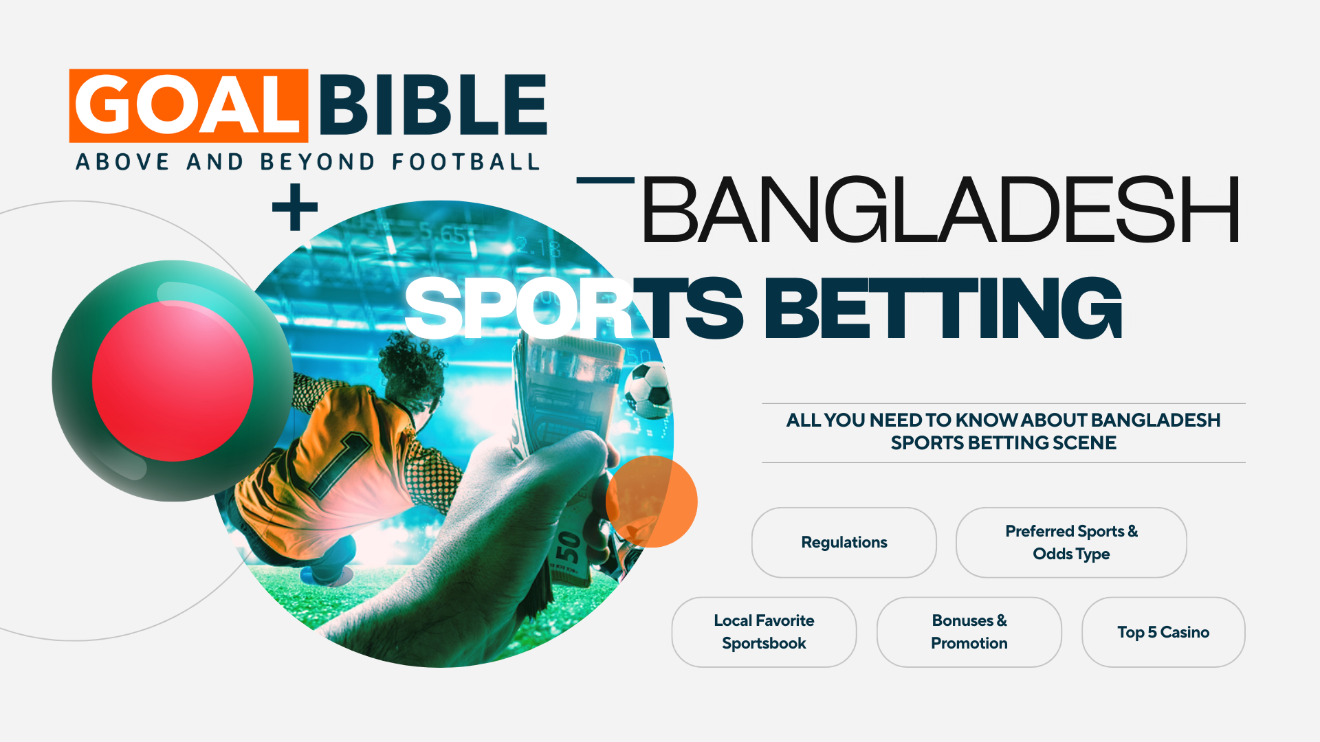 Fact and market analysis you need to know about Bangladesh sports betting player preference and the recommend trusted online sports betting site by GoalBible
