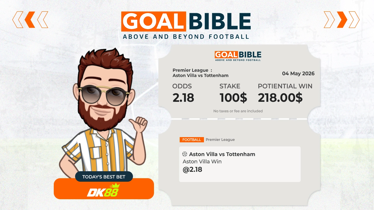 Premier League Aston Villa vs Tottenham best & free betting tips with DK88 by GoalBible.