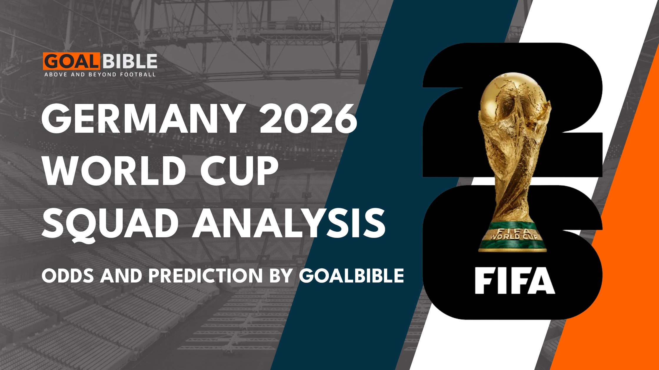 Germany FIFA World Cup 2026 Squad analysis, betting odds, and GoalBible prediction
