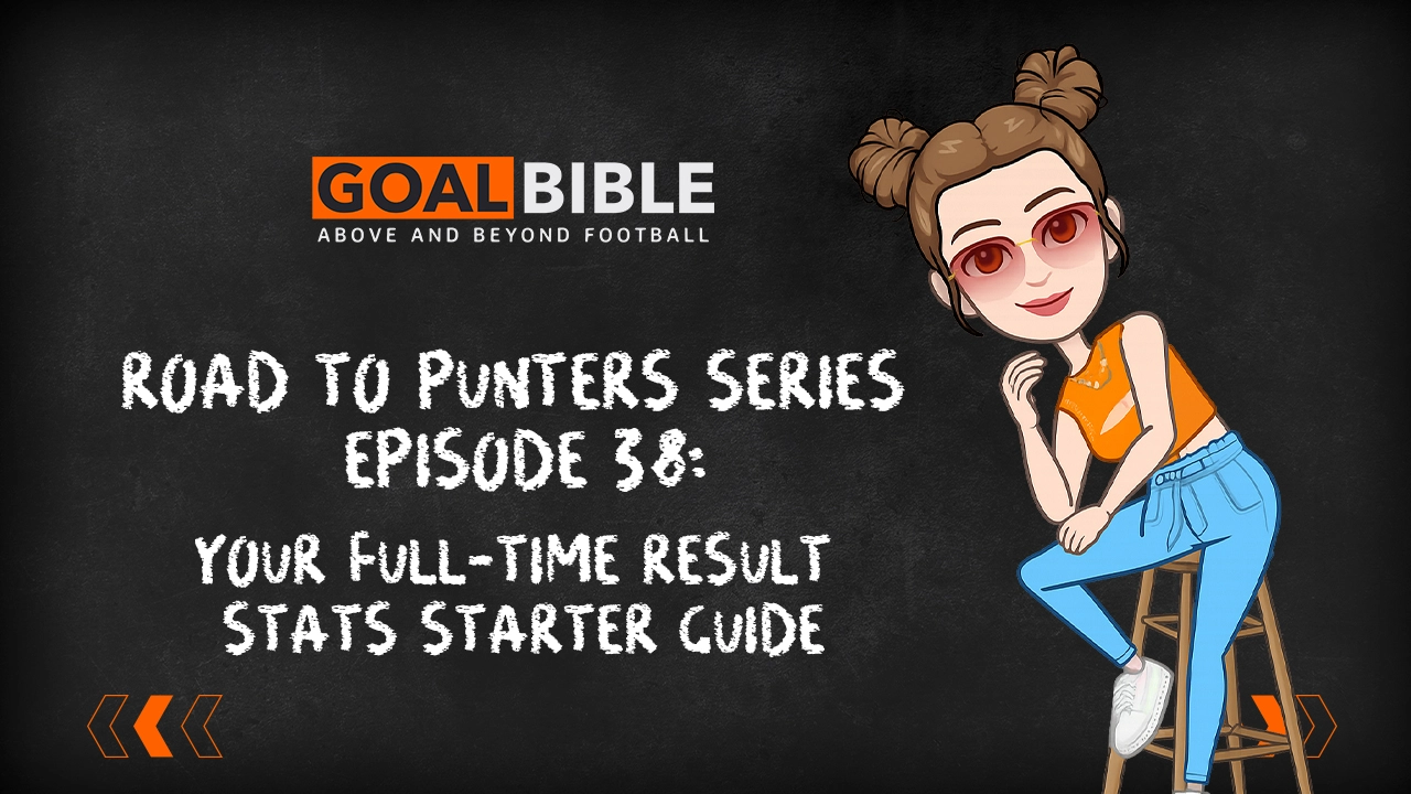 GoalBible explains why full-time result stats belong in every football bettor's research process, and exactly how to put them to work in 2026.