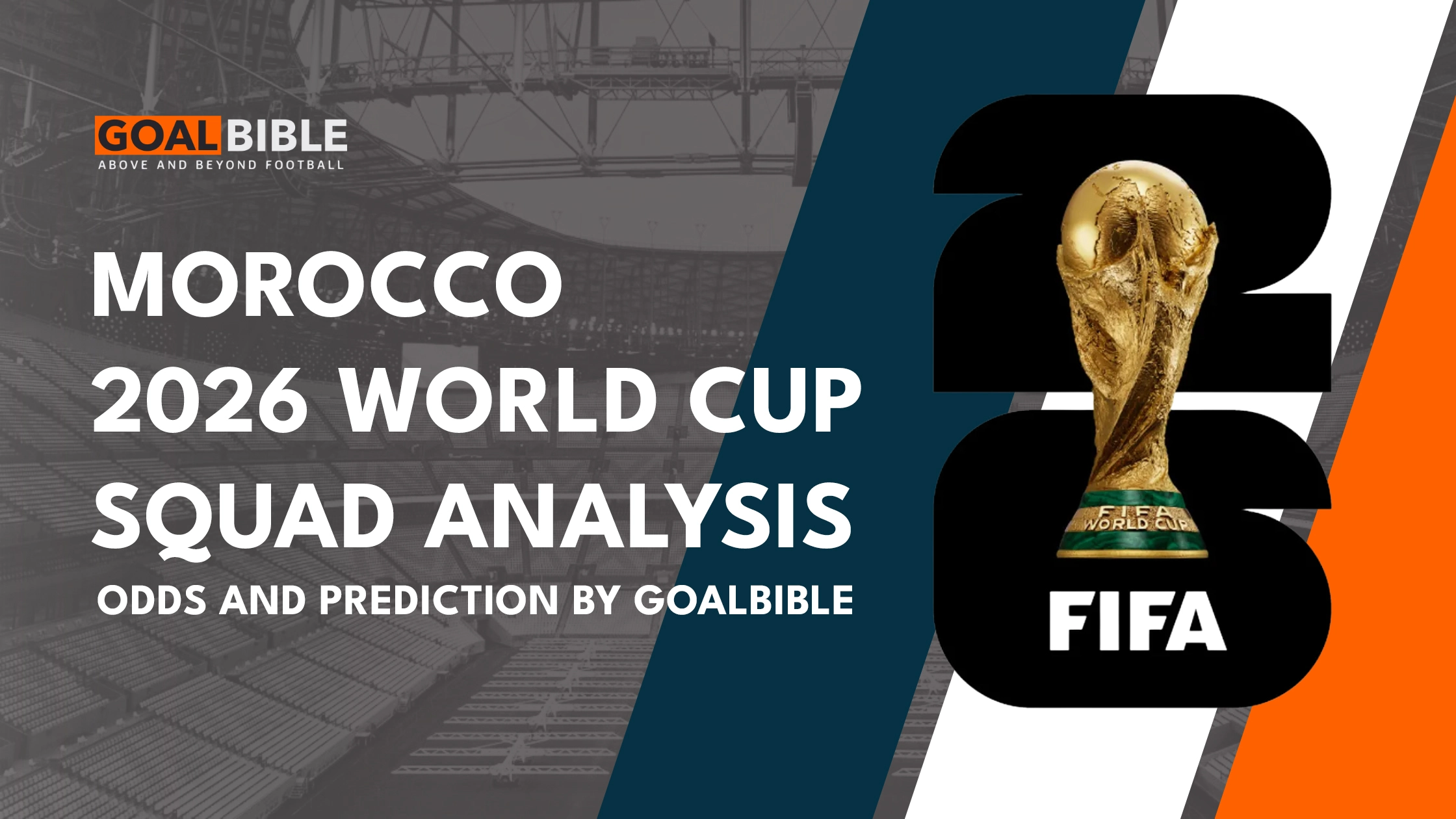 Morocco FIFA World Cup 2026 Squad analysis betting odds and GoalBible prediction
