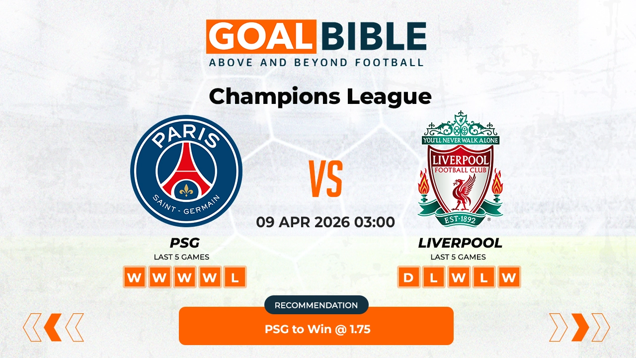 PSG vs Liverpool Prediction & Analysis | GoalBible Free Predictions, Stats, Tips & Odds
