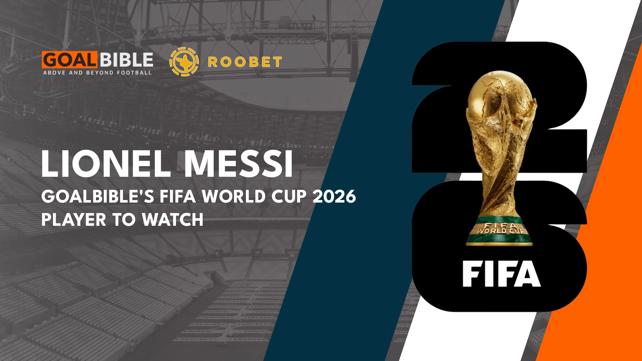 GoalBible analyzes Argentina Lionel Messi World Cup 2026 betting markets at Roobet