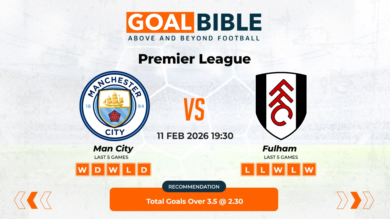 Man City vs Fulham Premier League Best and Free Prediction Odds and Stats by GoalBible.