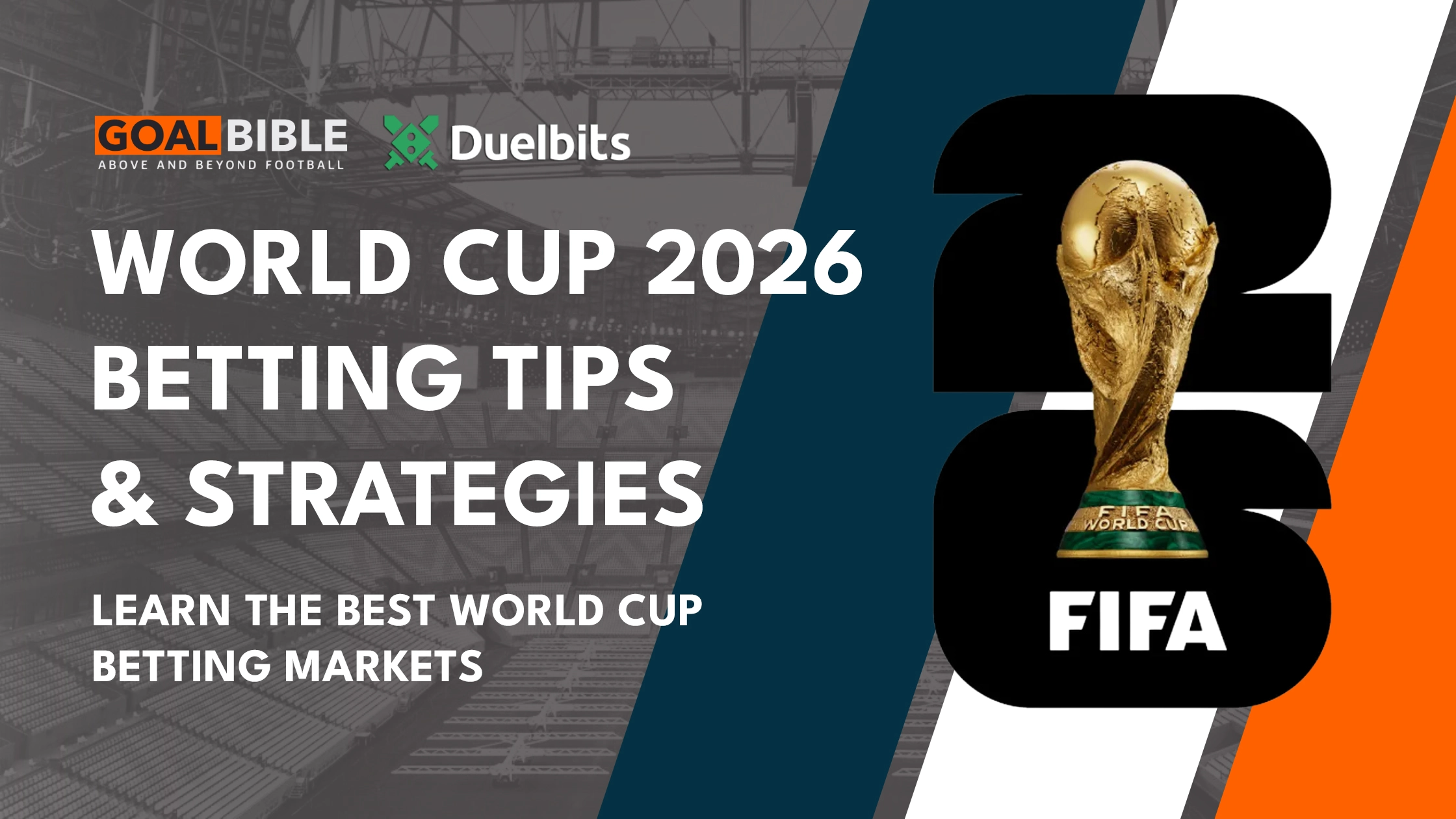 GoalBible explains how World Cup 2026 betting works on Duelbits, including match markets, player bets, and tournament odds.