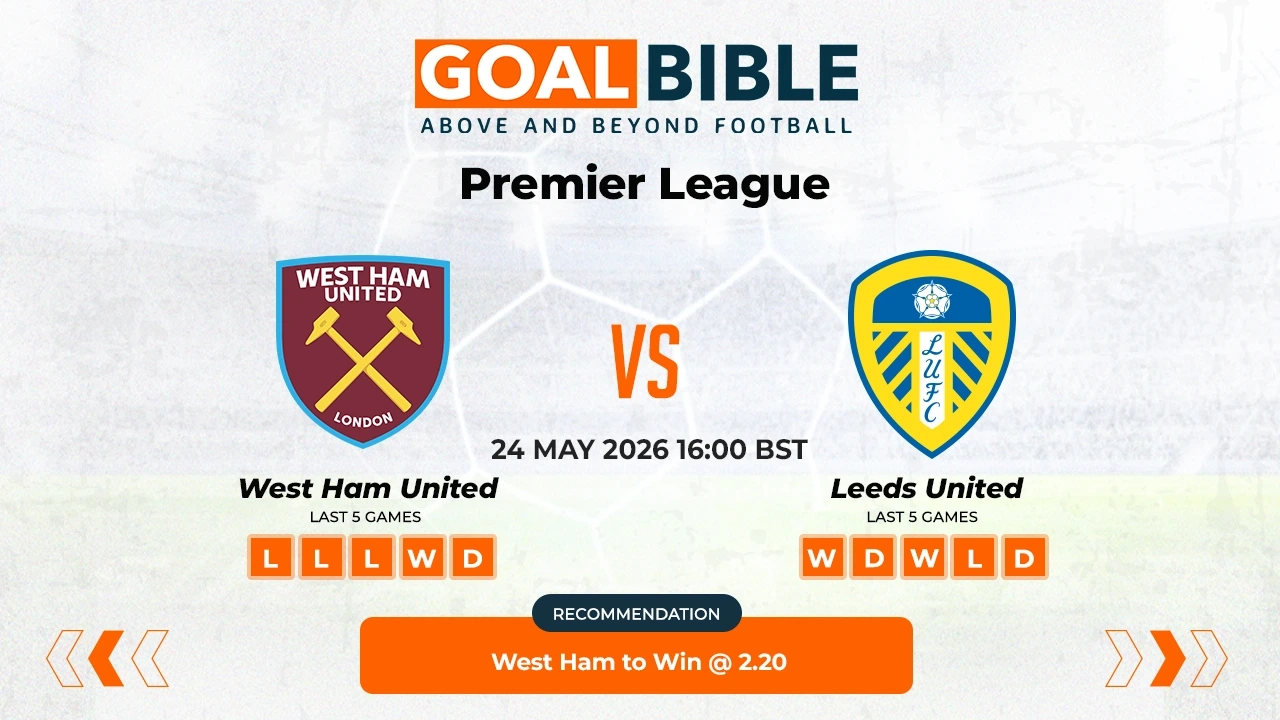 West Ham vs Leeds United Premier League Best and Free Prediction Odds and Stats by GoalBible.