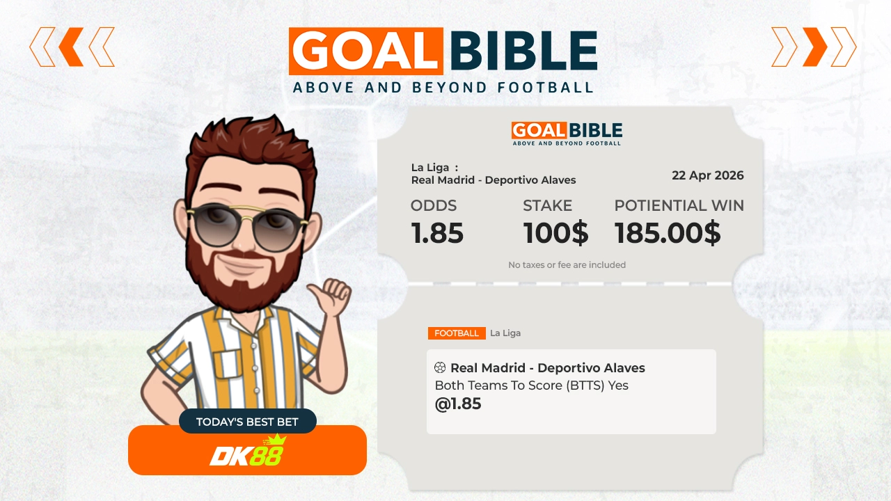 La Liga Real Madrid vs Deportivo Alaves best & free betting tips with DK88 by GoalBible.