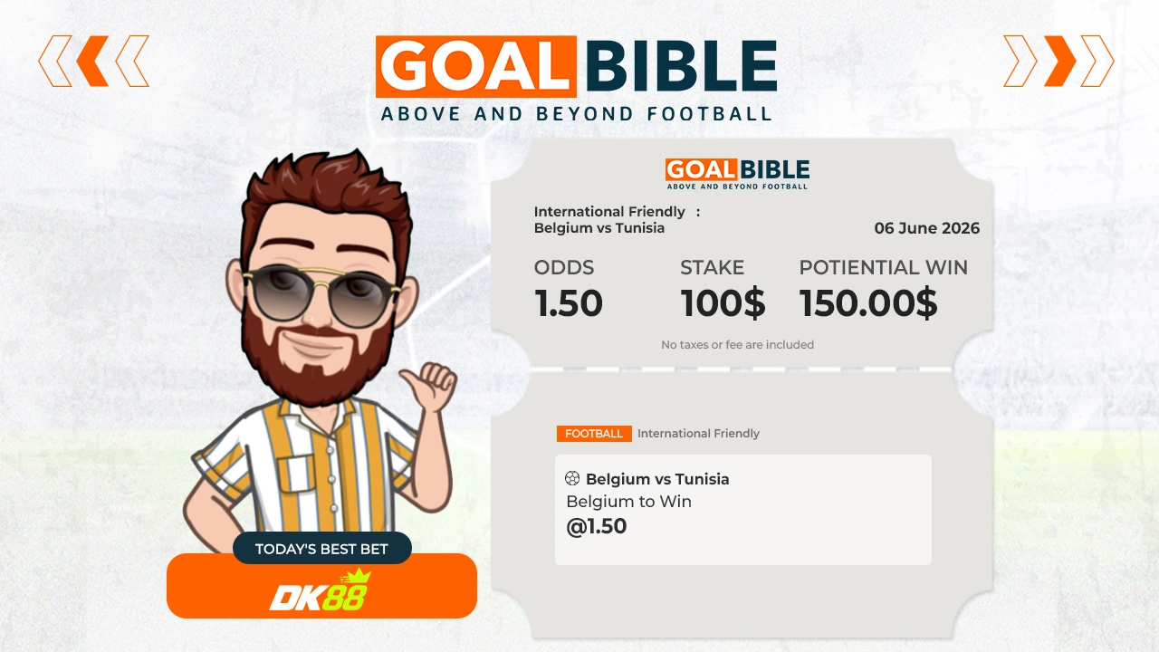  International Friendly Belgium vs Tunisia best & free betting tips with DK88 by GoalBible.